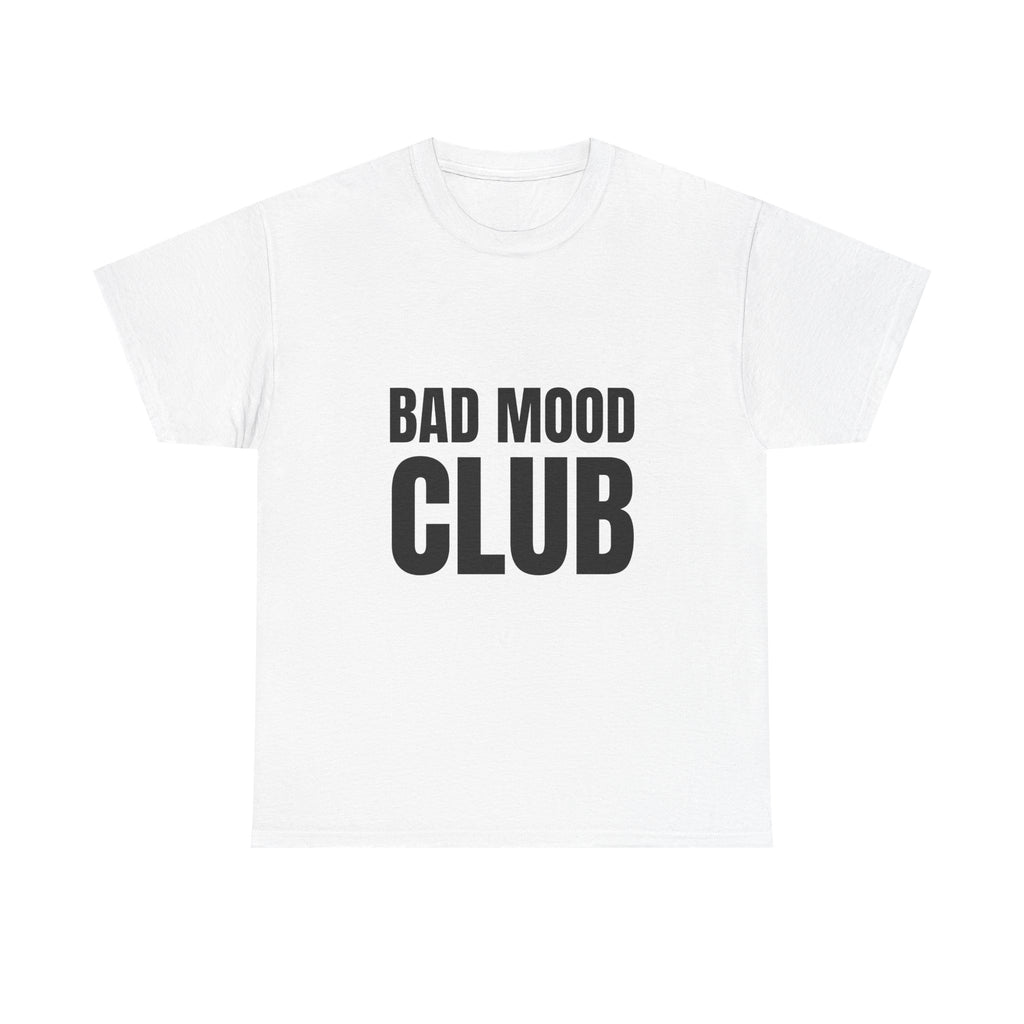 Bad Mood Club Tee