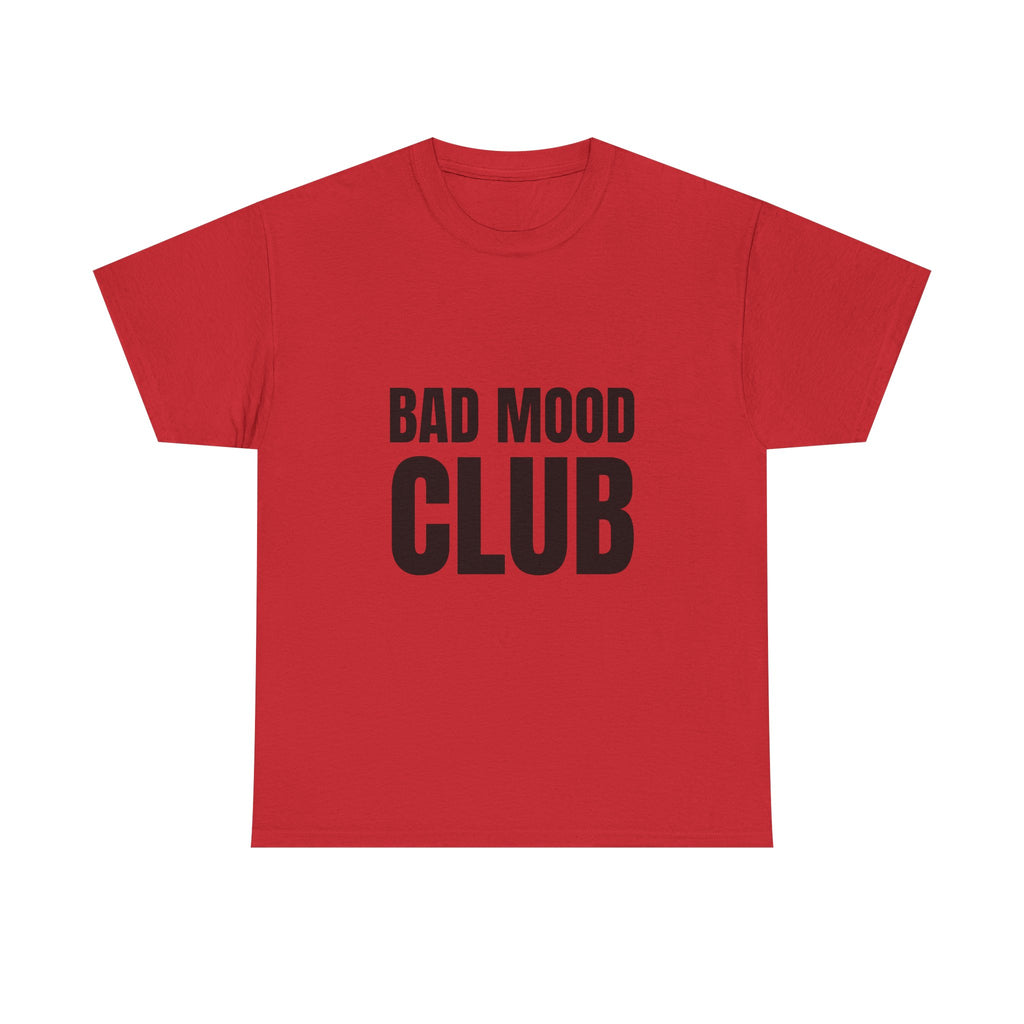 Bad Mood Club Tee