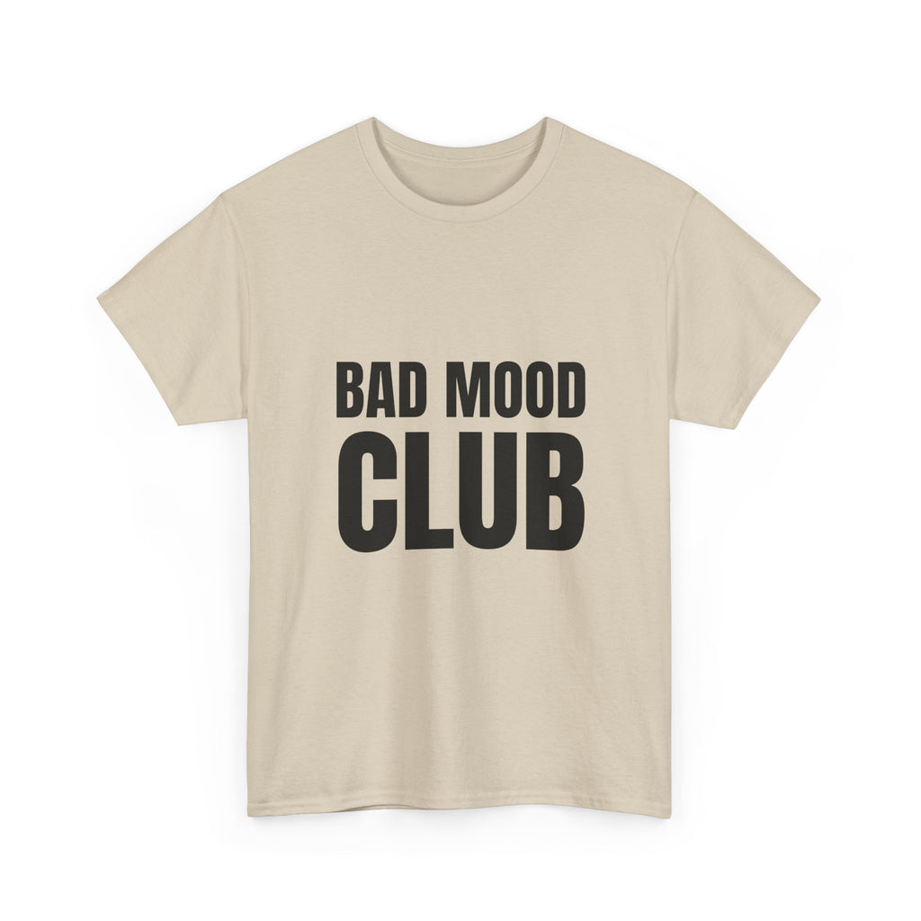 Bad Mood Club Tee