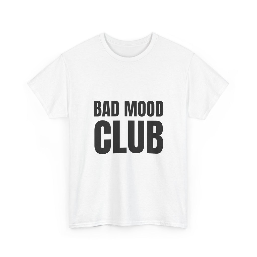 Bad Mood Club Tee