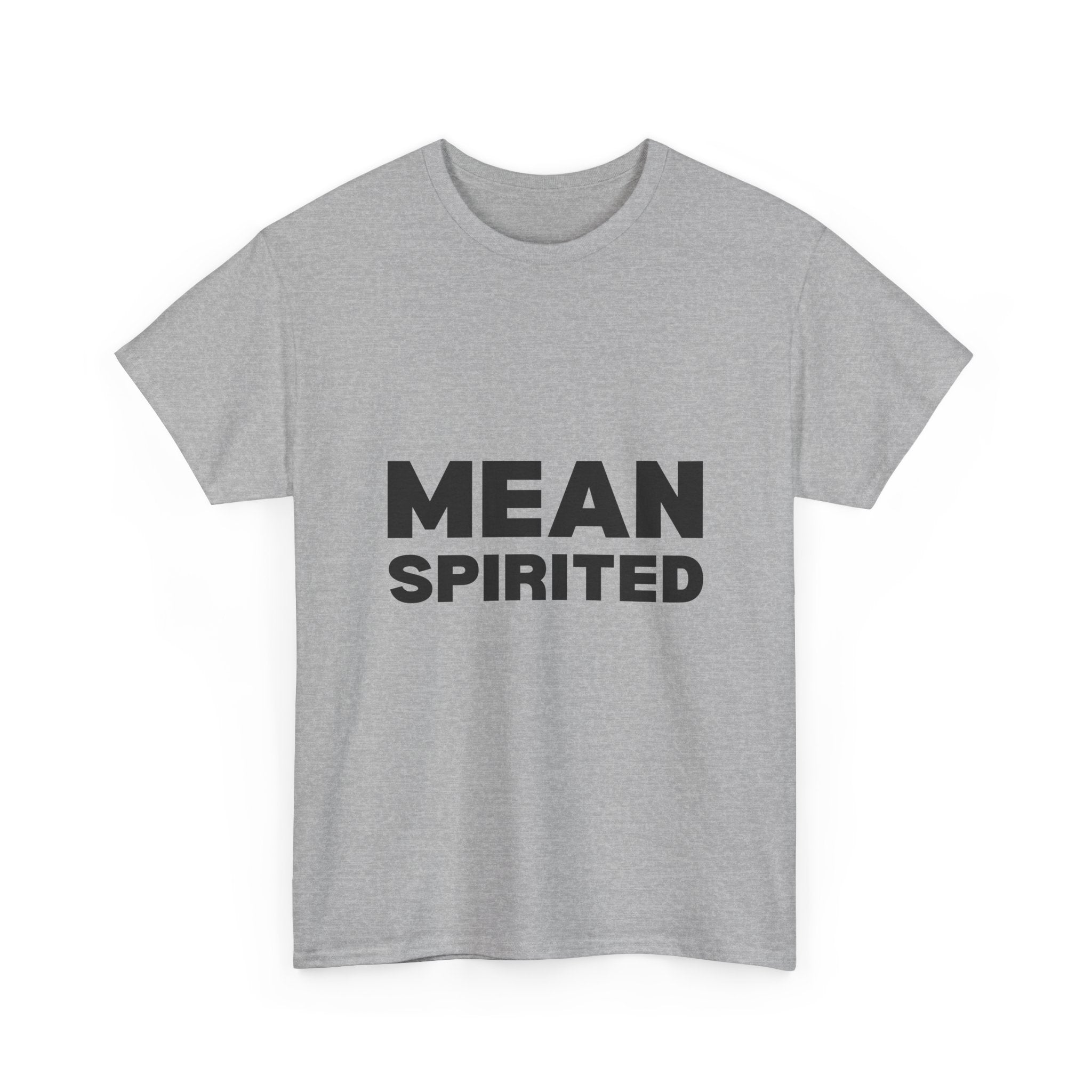 Mean Spirited Tee
