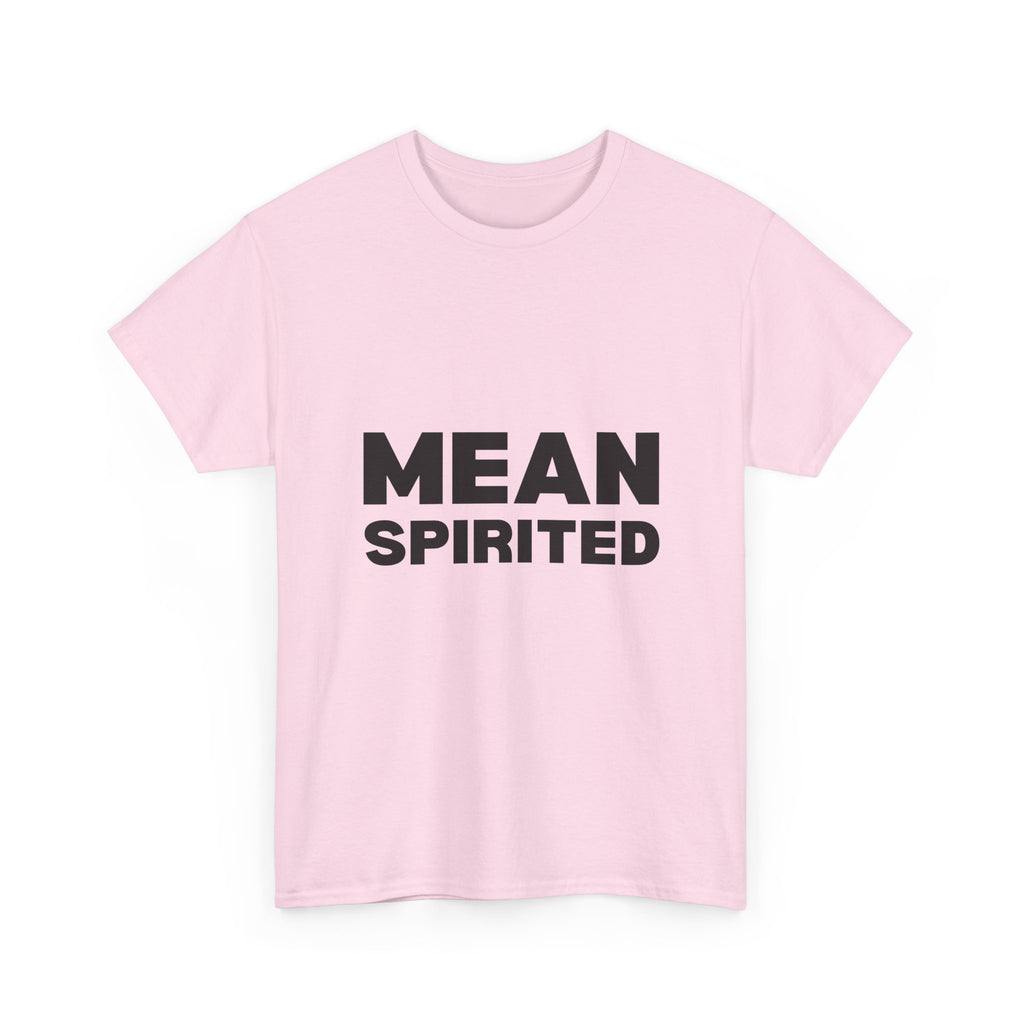 Mean Spirited Tee