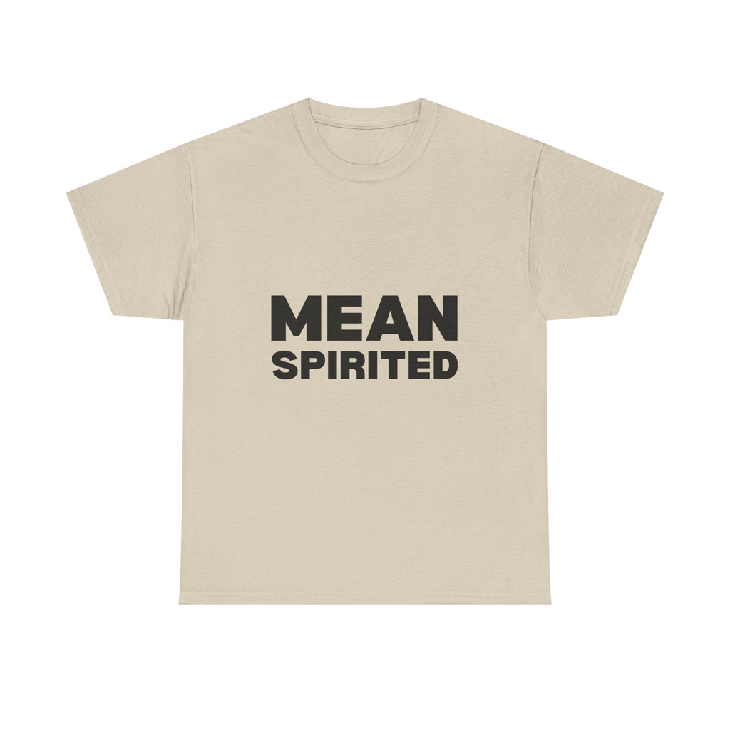 Mean Spirited Tee