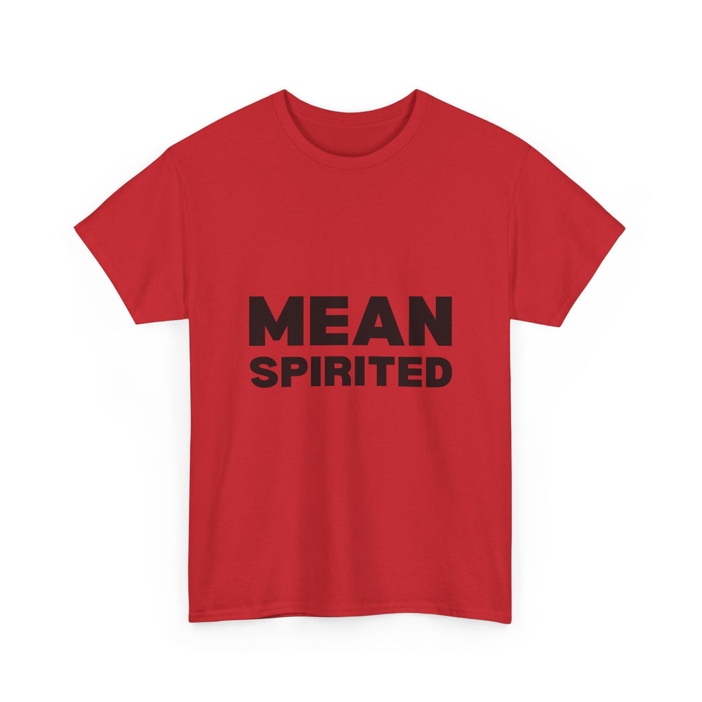Mean Spirited Tee