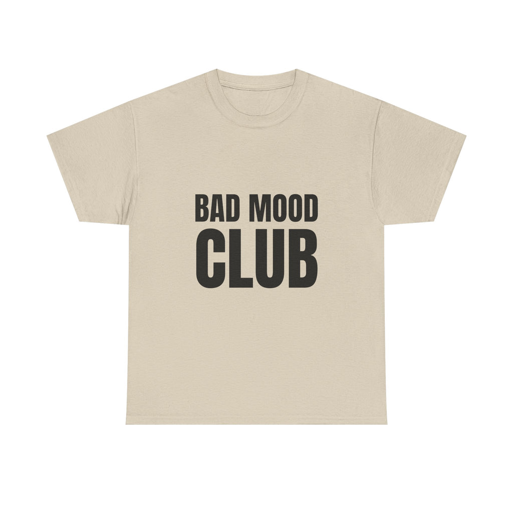 Bad Mood Club Tee