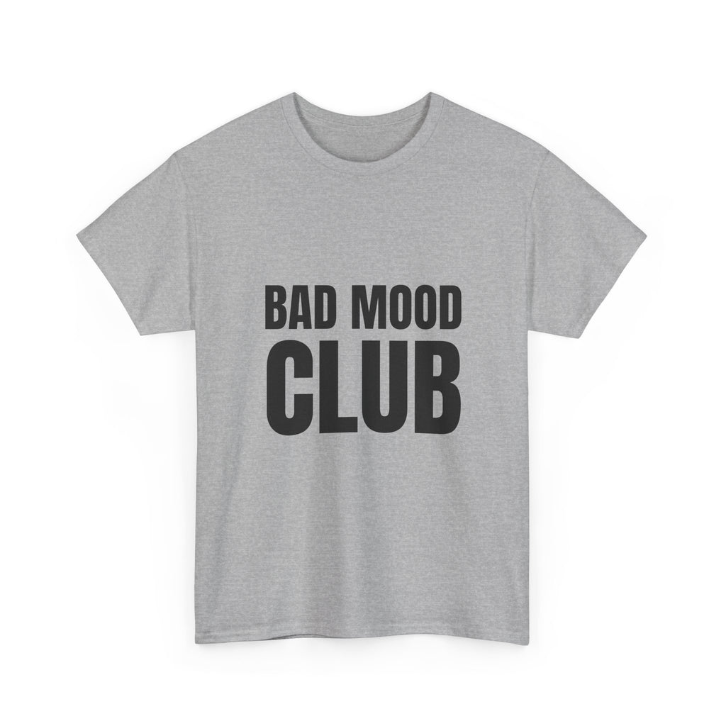 Bad Mood Club Tee